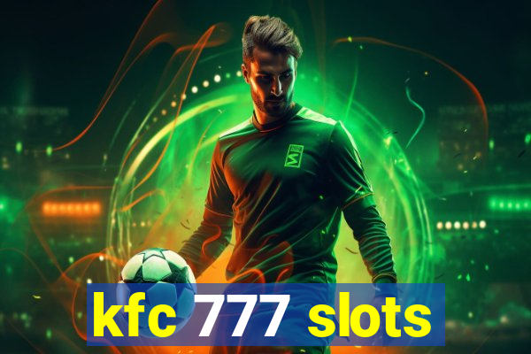 kfc 777 slots